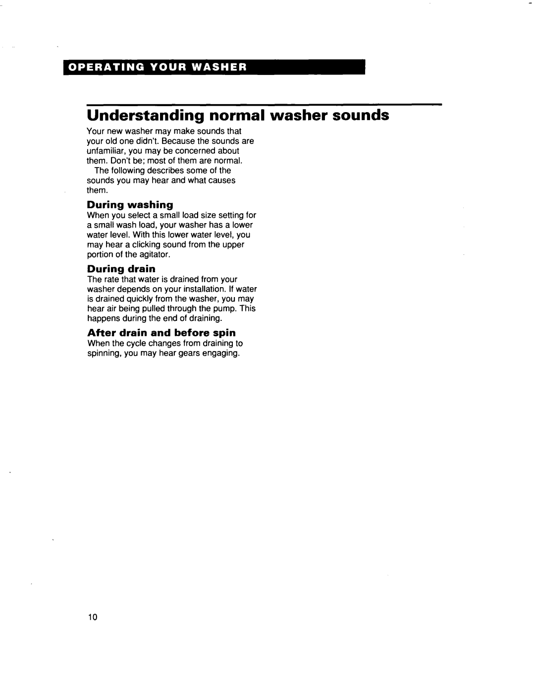 Whirlpool 3363562 warranty Understanding normal washer sounds, During washing, During drain, After drain and before spin 