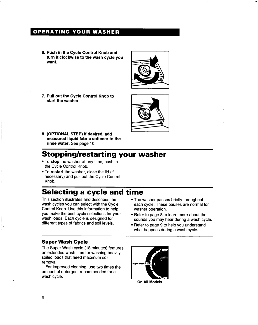 Whirlpool 3363565 warranty Stopping/restarting your washer, Selecting a cycle, Time, Super Wash Cycle 