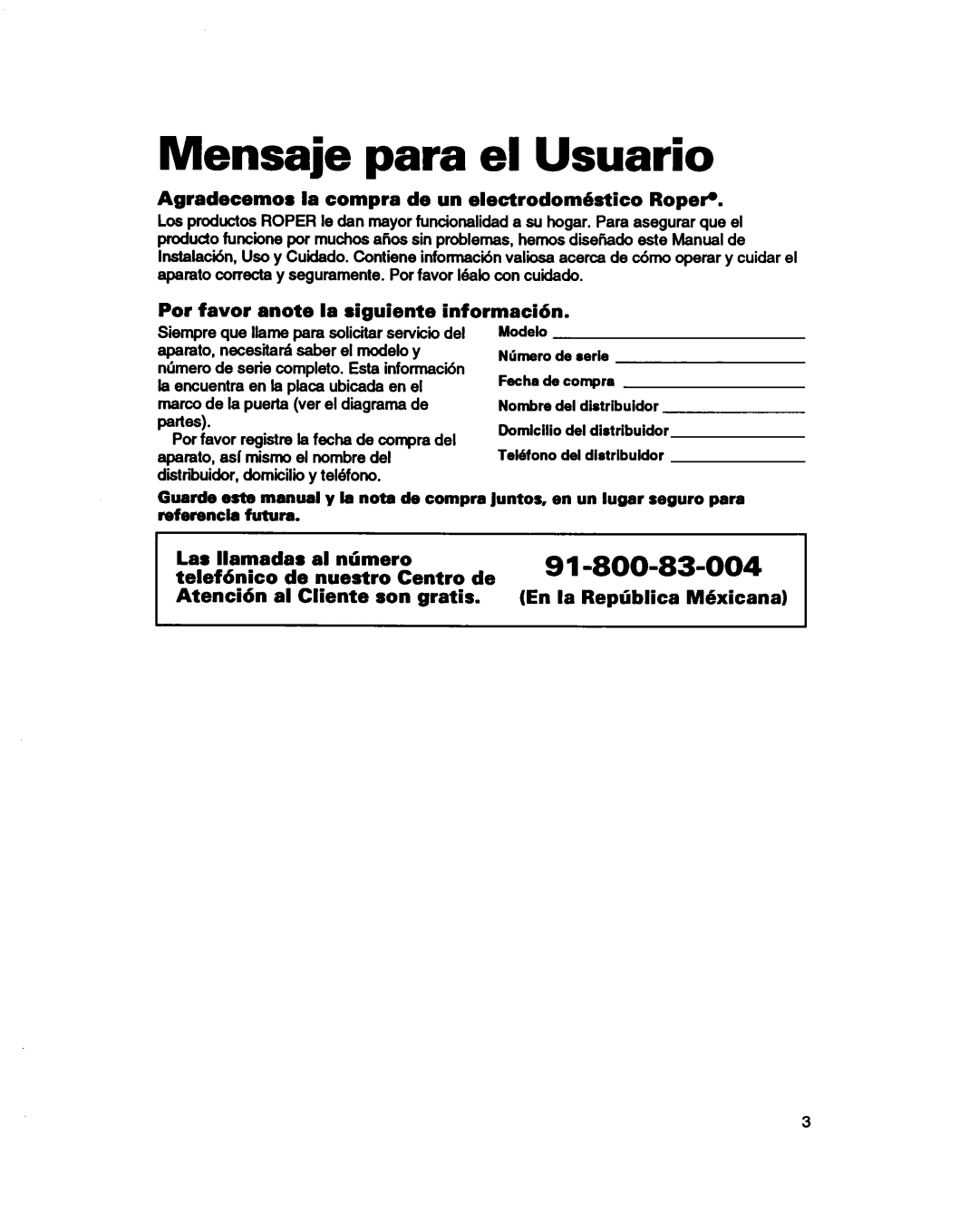 Whirlpool 3366860 warranty Mensaje para el Usuario, 91-800-83-004 