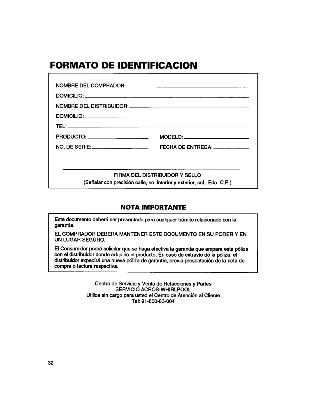 Whirlpool 3366860 warranty Firma DEL Distribuidor Y SELL0, Servicio ACROS-WHIRLPOOL 