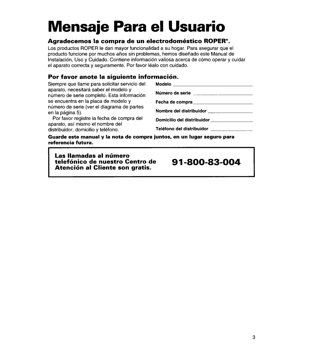 Whirlpool 3366869 warranty Mensaje Para el Usuario, Agradecemos la compra de un electrodomhtico Roper, Las 