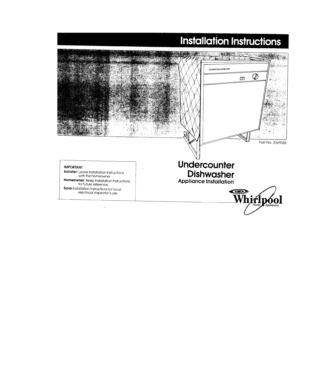 Whirlpool 3369088 installation instructions Installer Leave Installation Instructions, For future reference, Part 