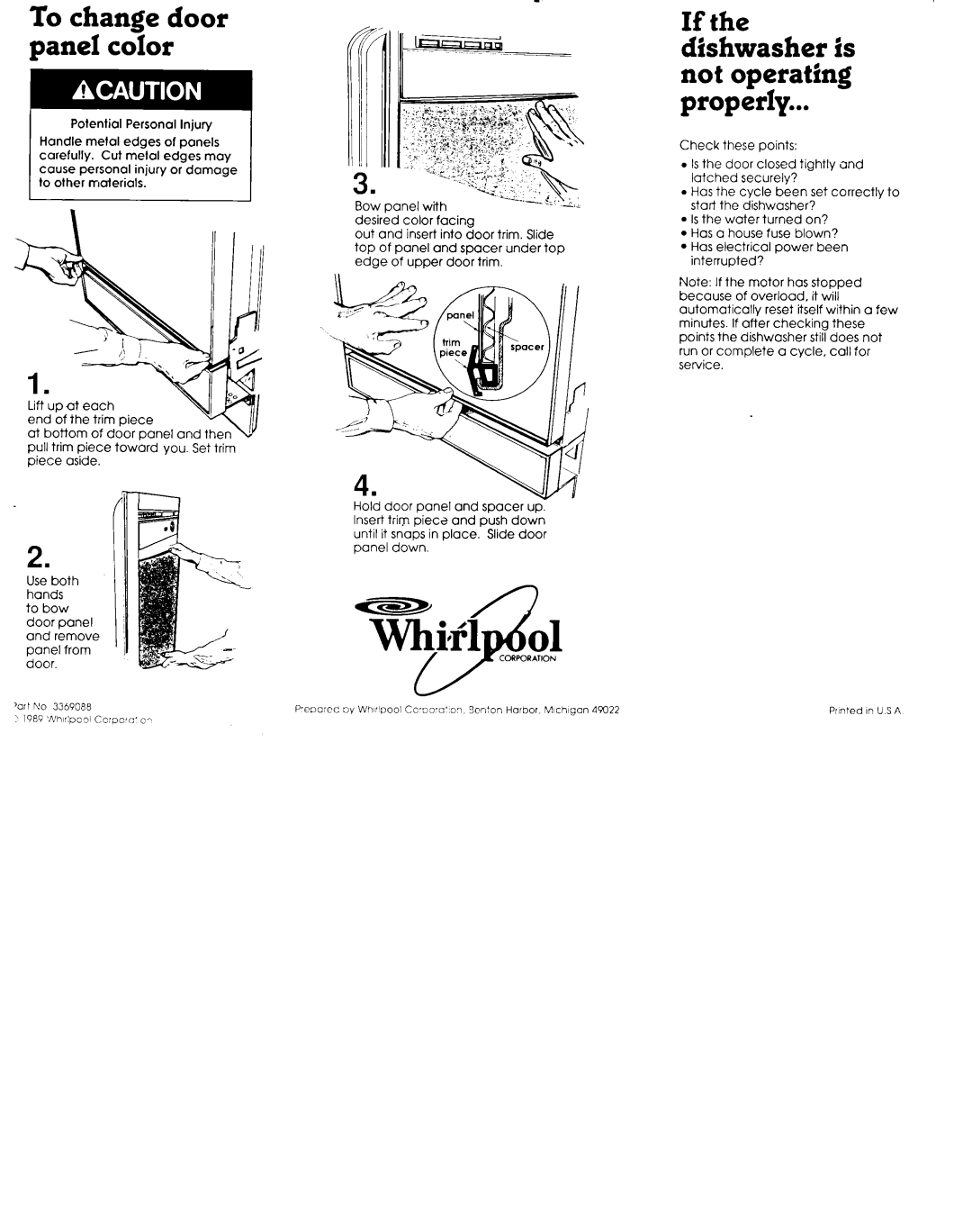 Whirlpool 3369088 installation instructions To change door panel color, dishwasher is not operating properly, If the 