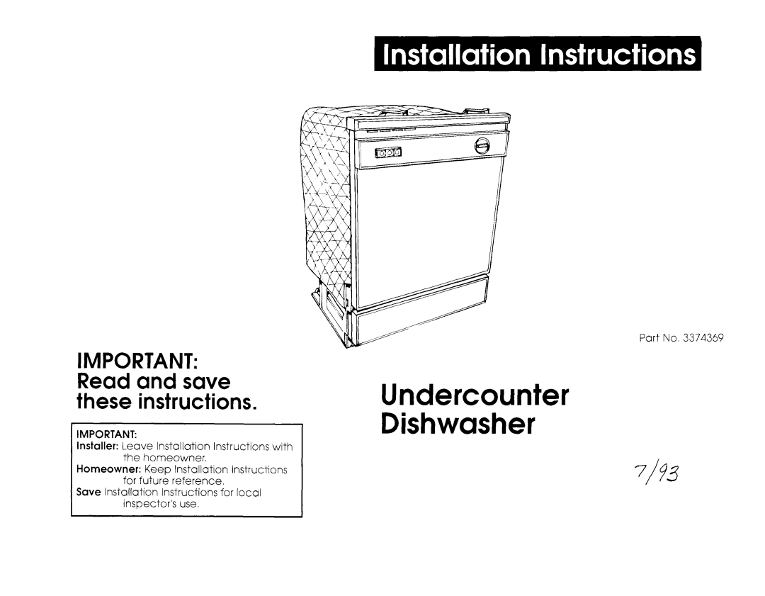 Whirlpool 3374369 installation instructions Undercounter Dishwasher, Important Read and save these instructions 