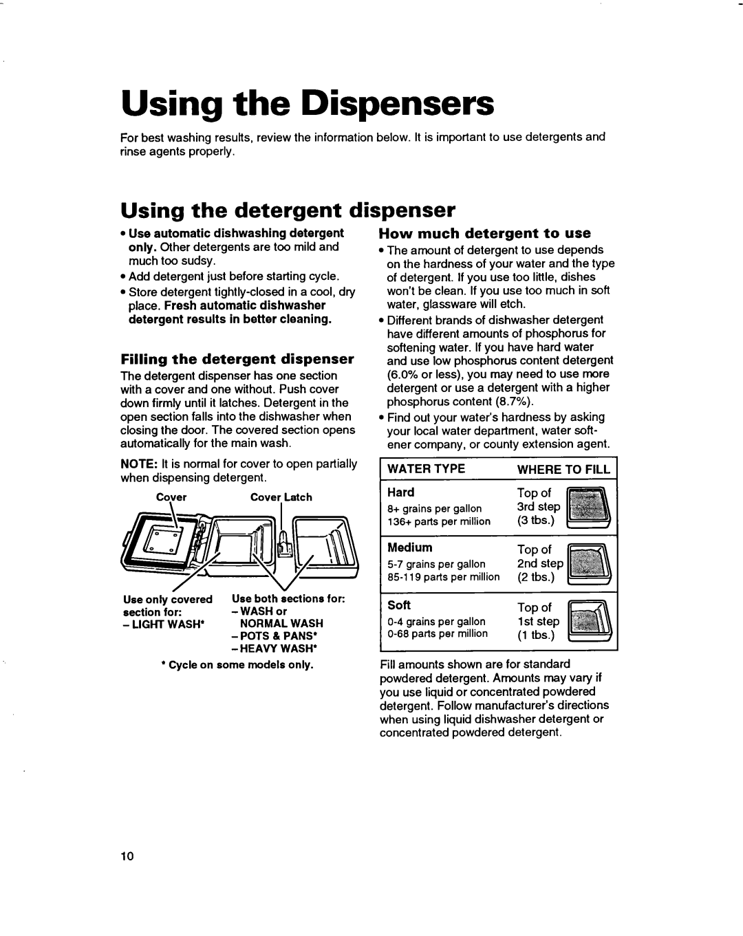 Whirlpool 3376809 warranty Using the Dispensers, Using the detergent dispenser, Filling the detergent dispenser 