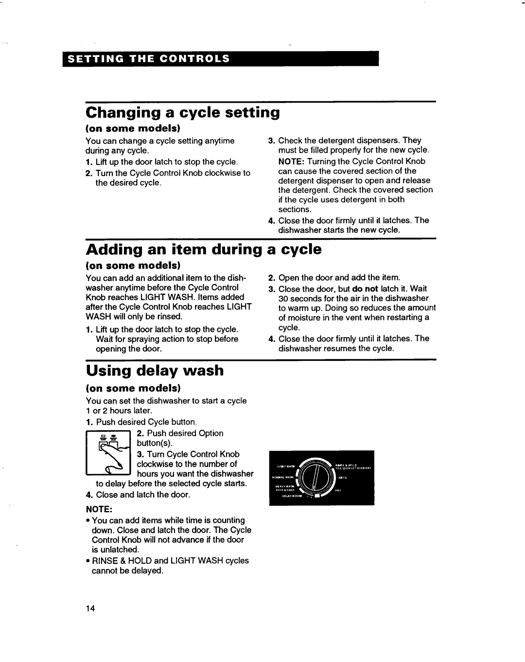 Whirlpool 3376809 warranty Changing a cycle setting, Adding an item during, Cycle, Using delay wash, On some models 