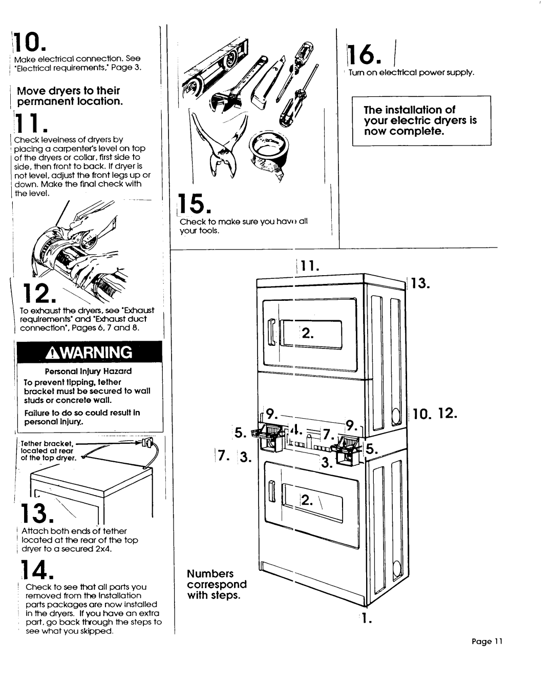 Whirlpool 3390148 IlO, ‘11, 15n, Move dryers to their permanent location, Installation Your Electric Dryers is Now 