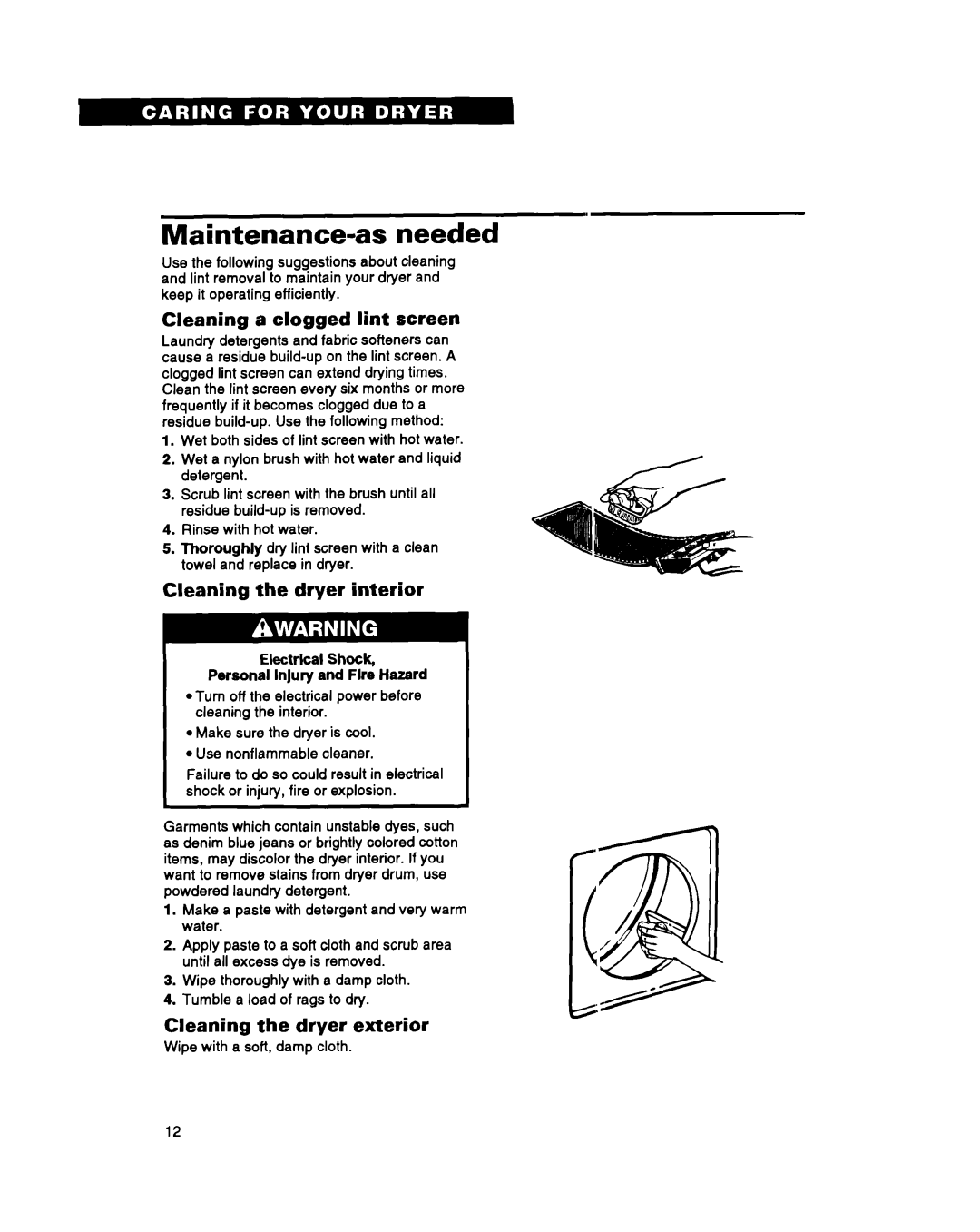 Whirlpool 3396311 manual Maintenance-as needed, Cleaning a clogged lint screen, Cleaning the dryer interior 