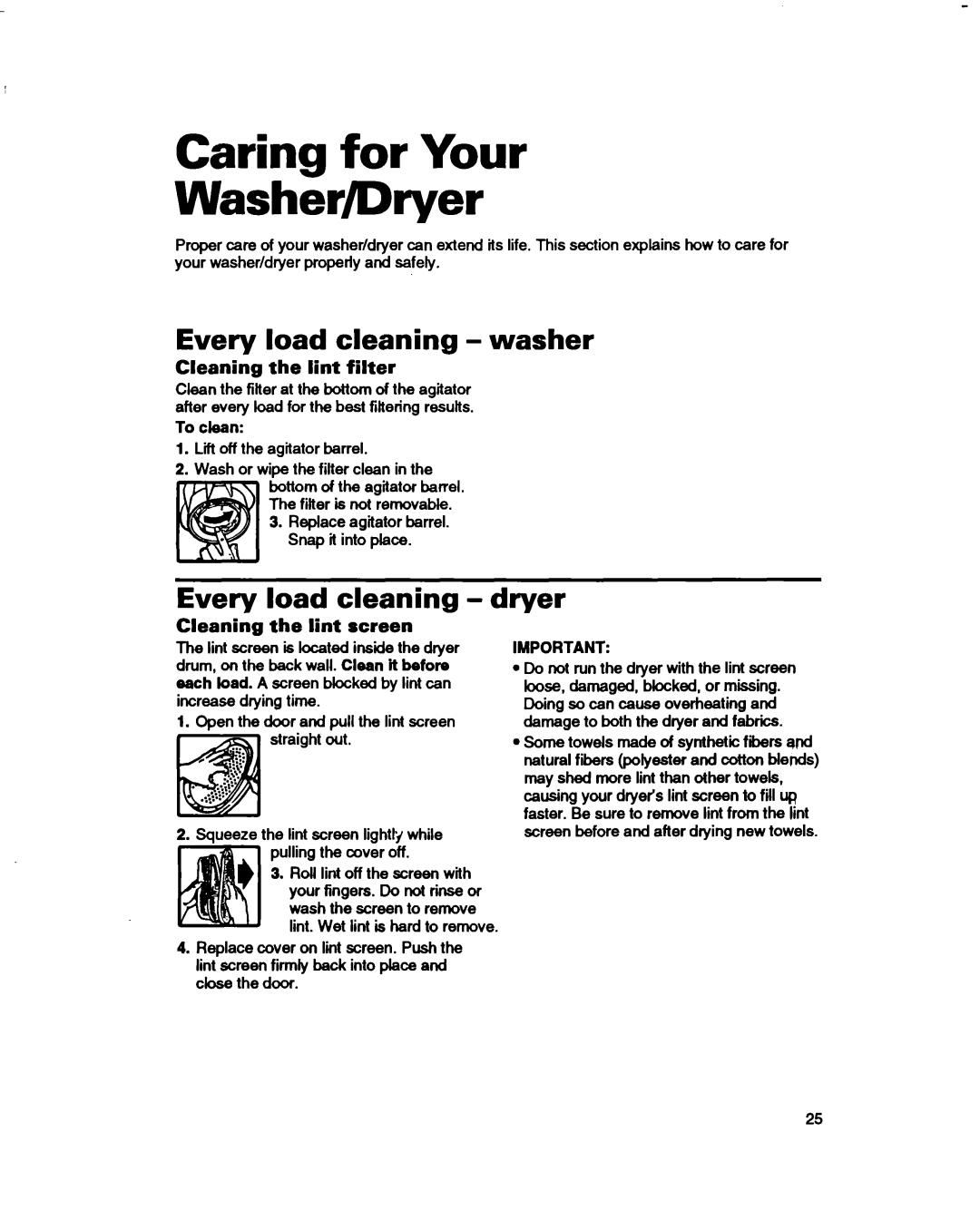 Whirlpool 3396314 warranty Caring for Your Washer/Dryer, Every load cleaning washer, Every load cleaning dryer 