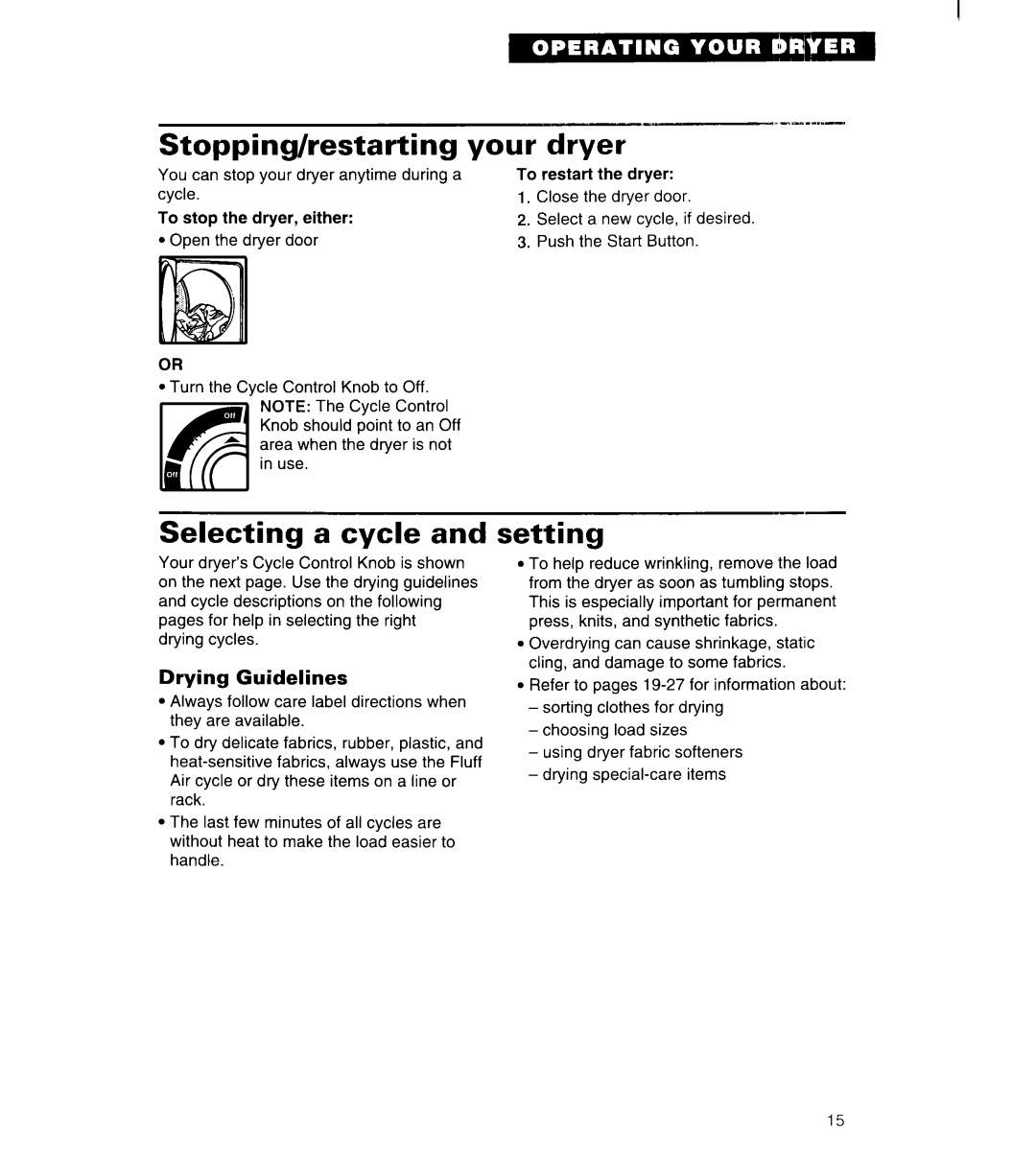 Whirlpool 3396315 manual Stopping/restarting your dryer, Setting, Drying Guidelines 