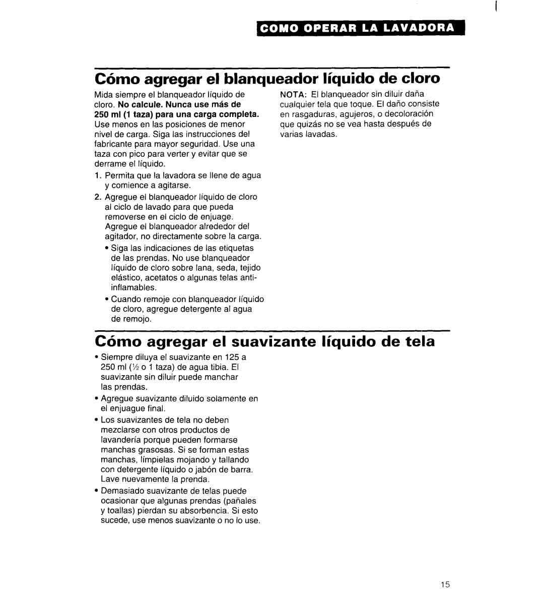 Whirlpool 3396315 manual C6mo agregar el blanqueador liquid0 de cloro, C6mo agregar el suavizante liquid0 de tela 