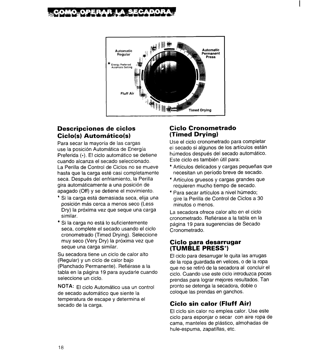 Whirlpool 3396315 manual Descripciones de ciclos Ciclos AutomBticos, Ciclo Cronometrado Timed Drying, Ciclo para desarrugar 