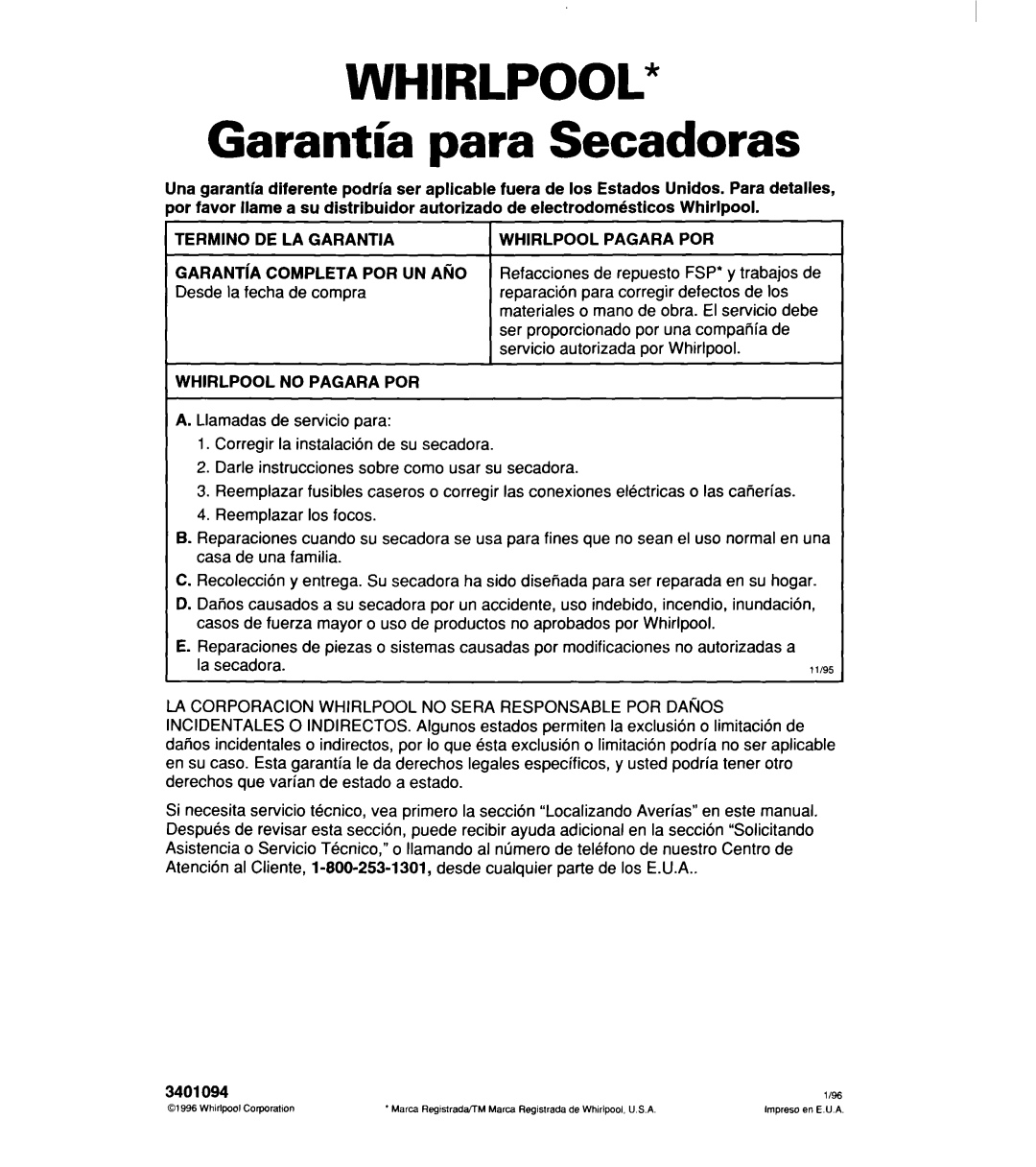 Whirlpool 340 1094 warranty Garantia para Secadoras, Termino DE LA Garantia, Whirlpool no Pagara POR, Whirlpool Pagara POR 