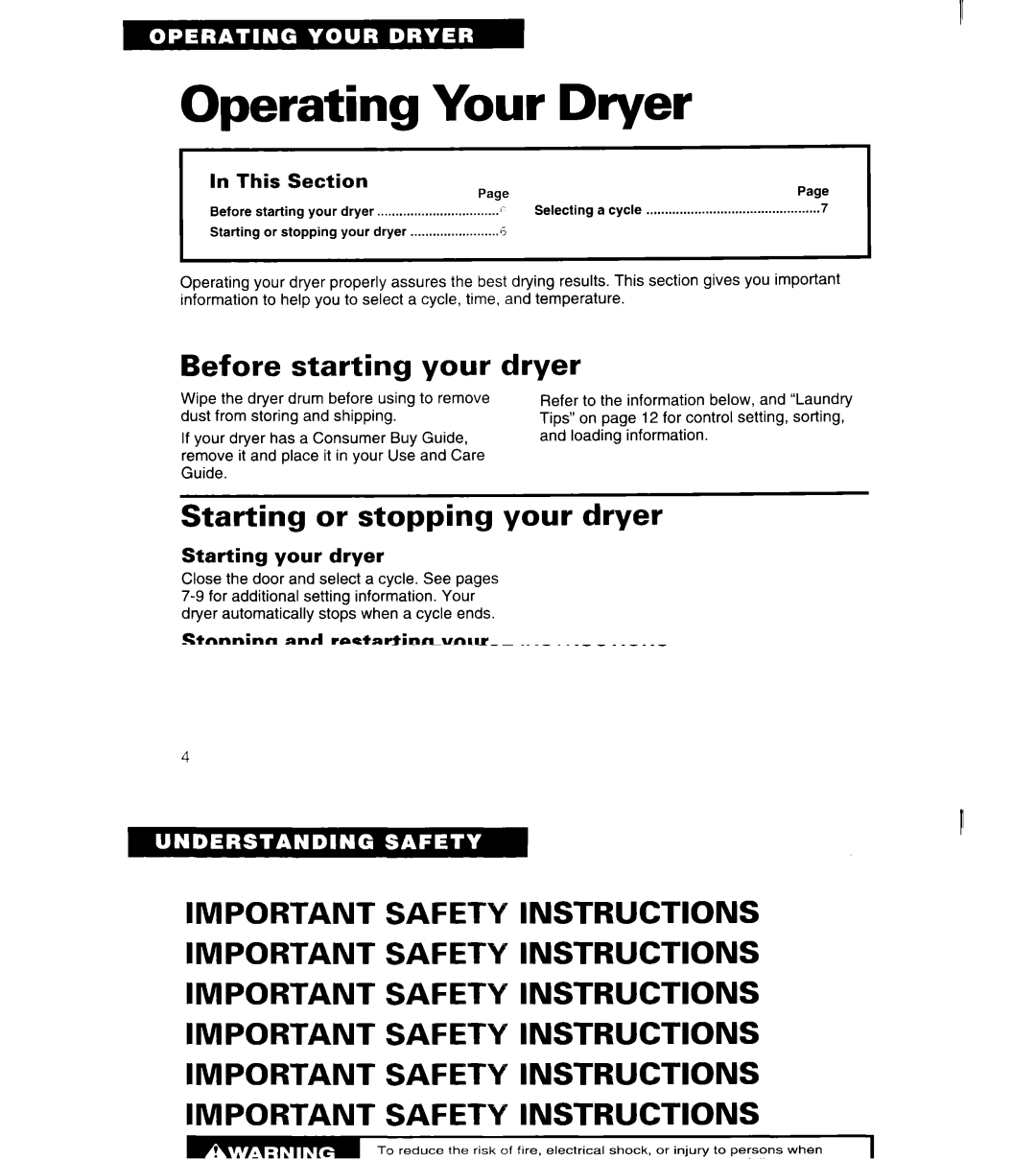 Whirlpool 3401011 warranty Operating Your Dryer, Before starting your dryer, Starting or stopping your dryer 