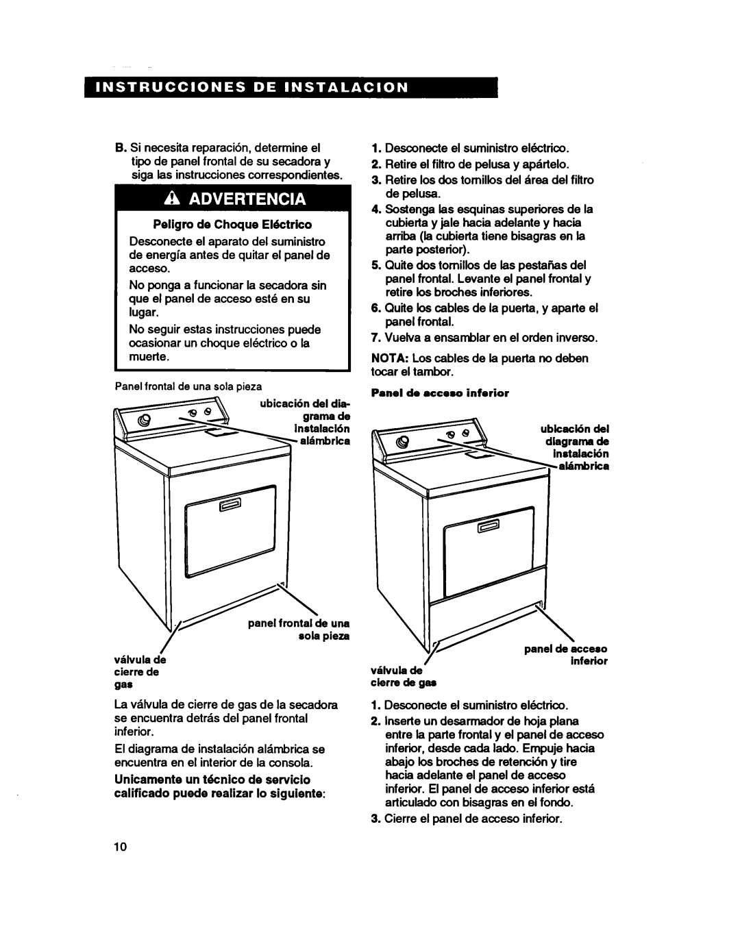 Whirlpool 3401086 warranty Peligro de Choque Ektrico 