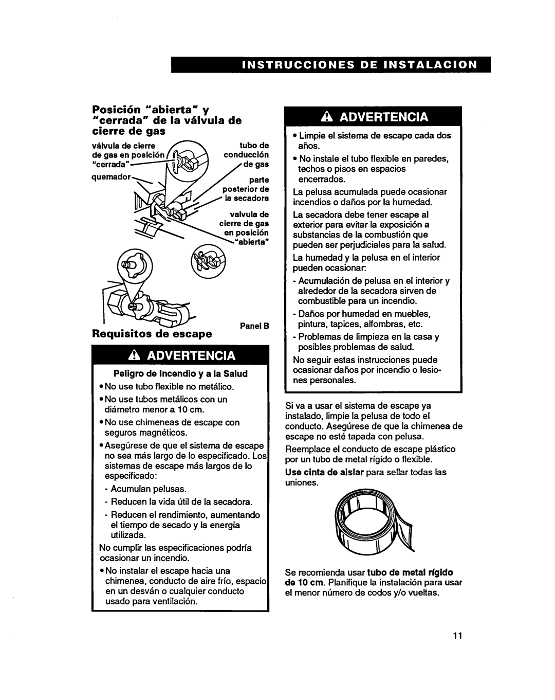 Whirlpool 3401086 warranty Posici6n abierta y cerrada de la v5lvula de cierre de gas, Requisitos d&escape 