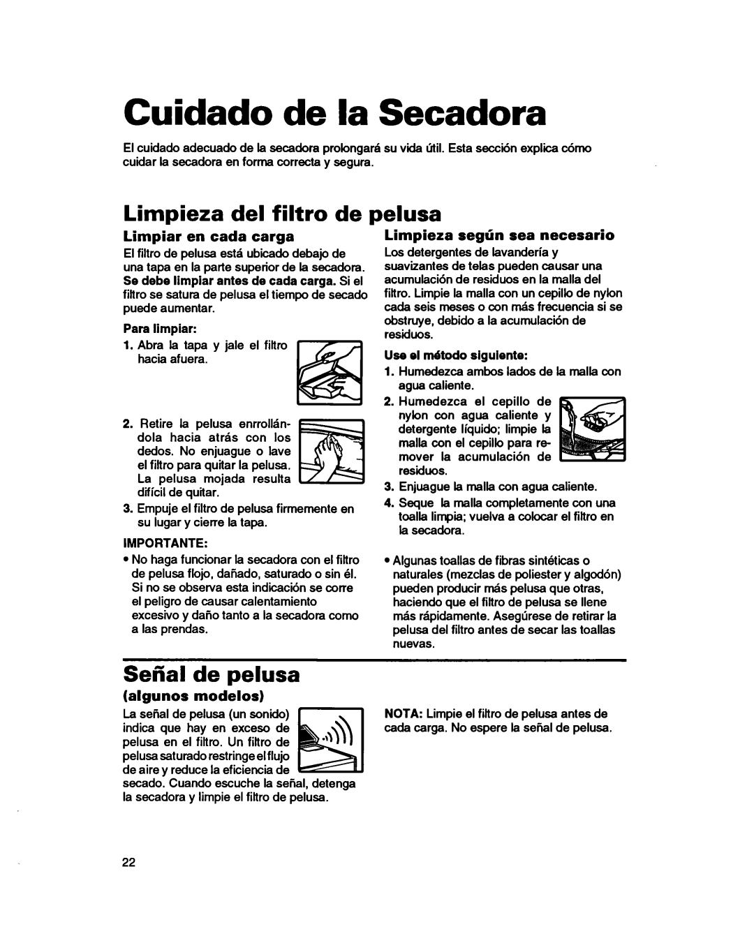 Whirlpool 3401086 warranty Cuidado de la Secadora, Limpieza del filtro de, Pelusa, Sefial de pelusa 