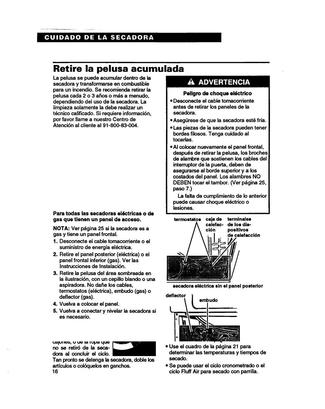 Whirlpool 3401086 warranty Retire la pelusa acumulada, Peligro de choque ektrico 