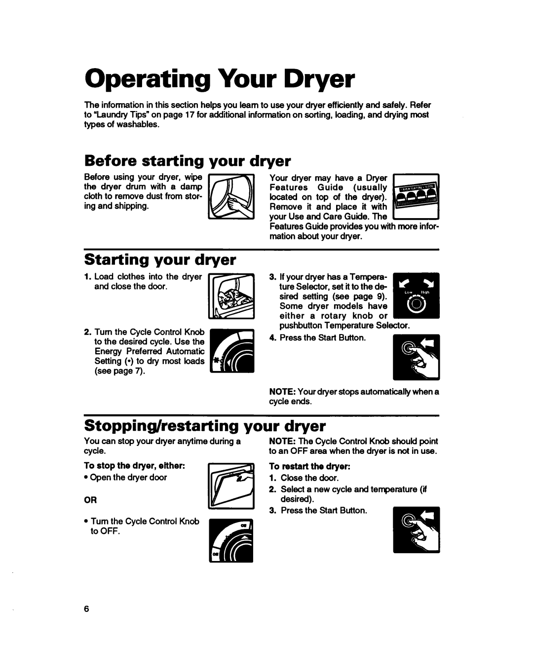 Whirlpool 3401086 warranty Operating Your Dryer, Before starting your dryer, Starting your dryer, Your dryer 