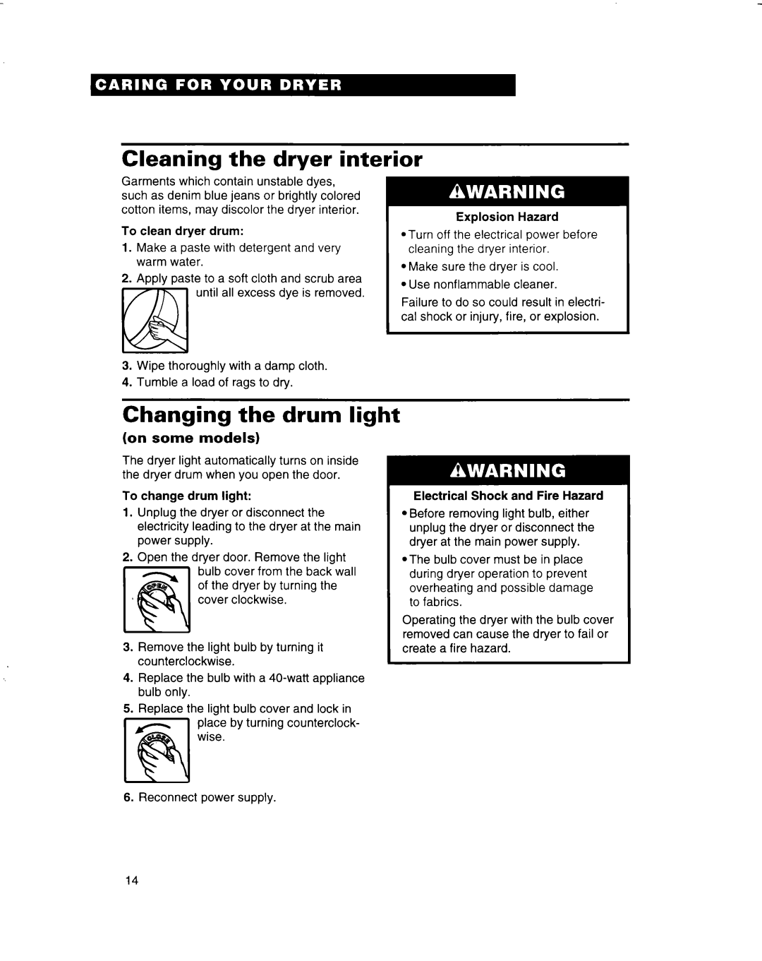 Whirlpool 3401092 warranty Cleaning the dryer interior, Changing the drum light, Explosion Hazard, To change drum light 