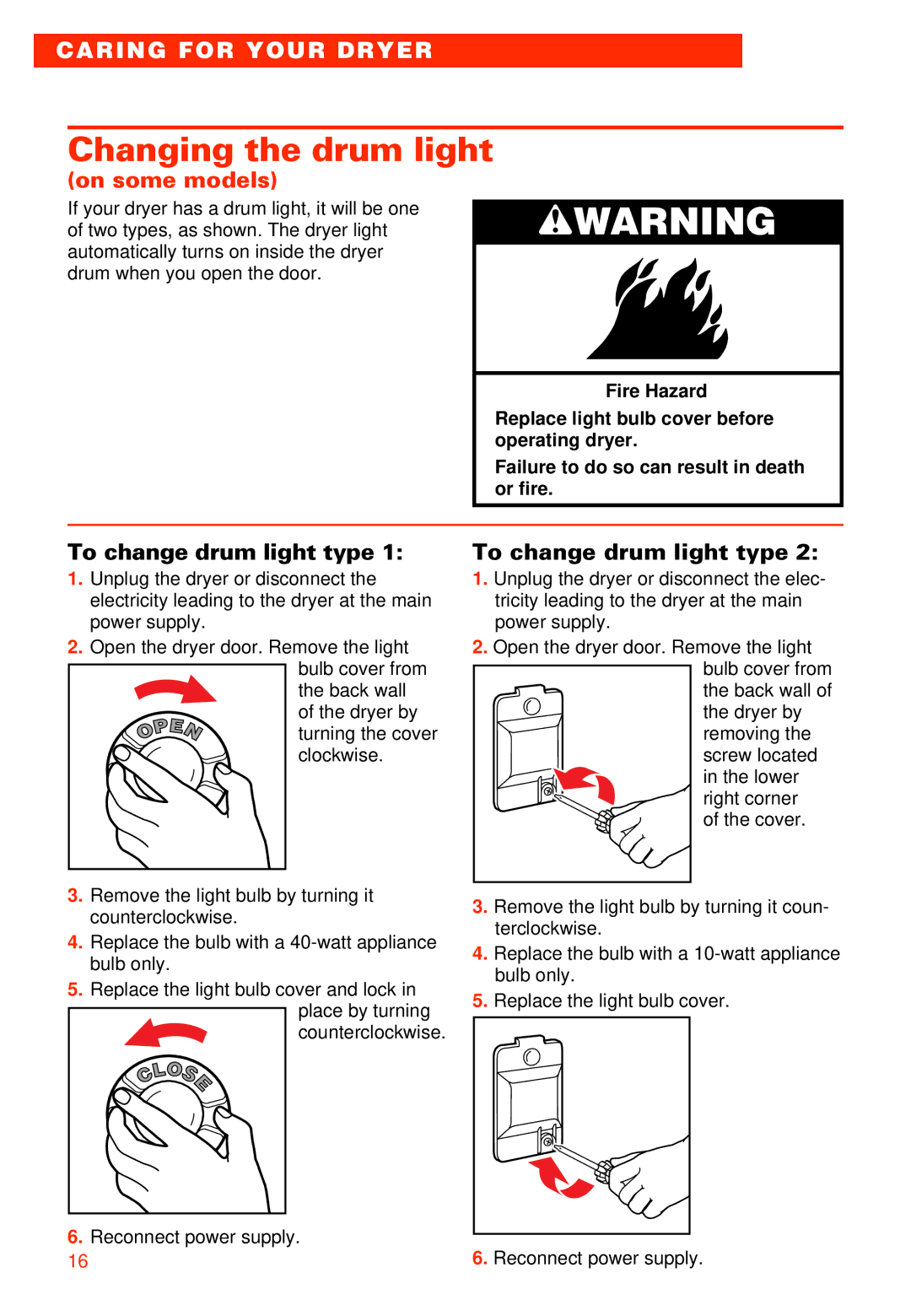 Whirlpool 3405792 manual Changing the drum light, To change drum light type 