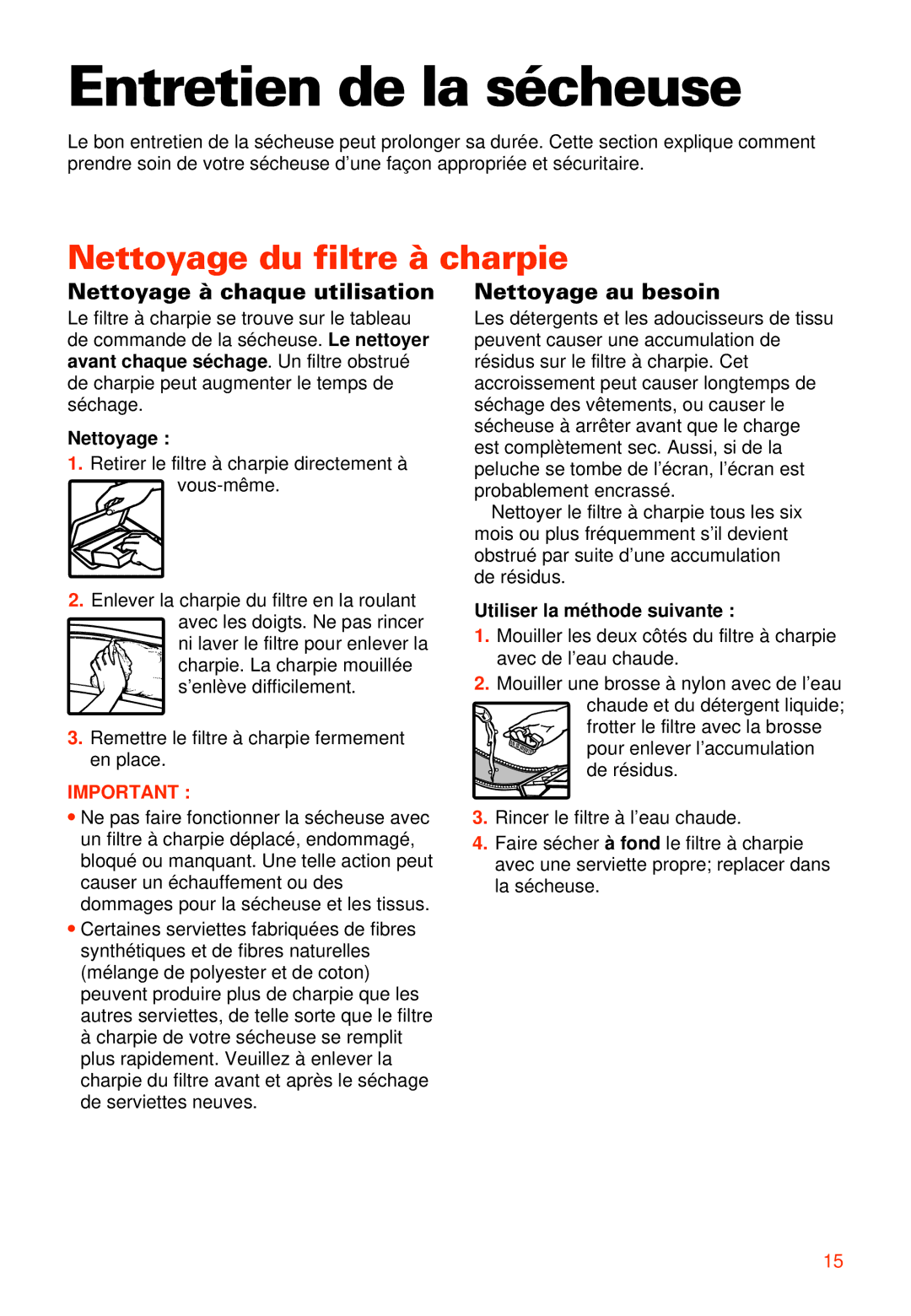 Whirlpool 3405792 manual Entretien de la sécheuse, Nettoyage du filtre à charpie 