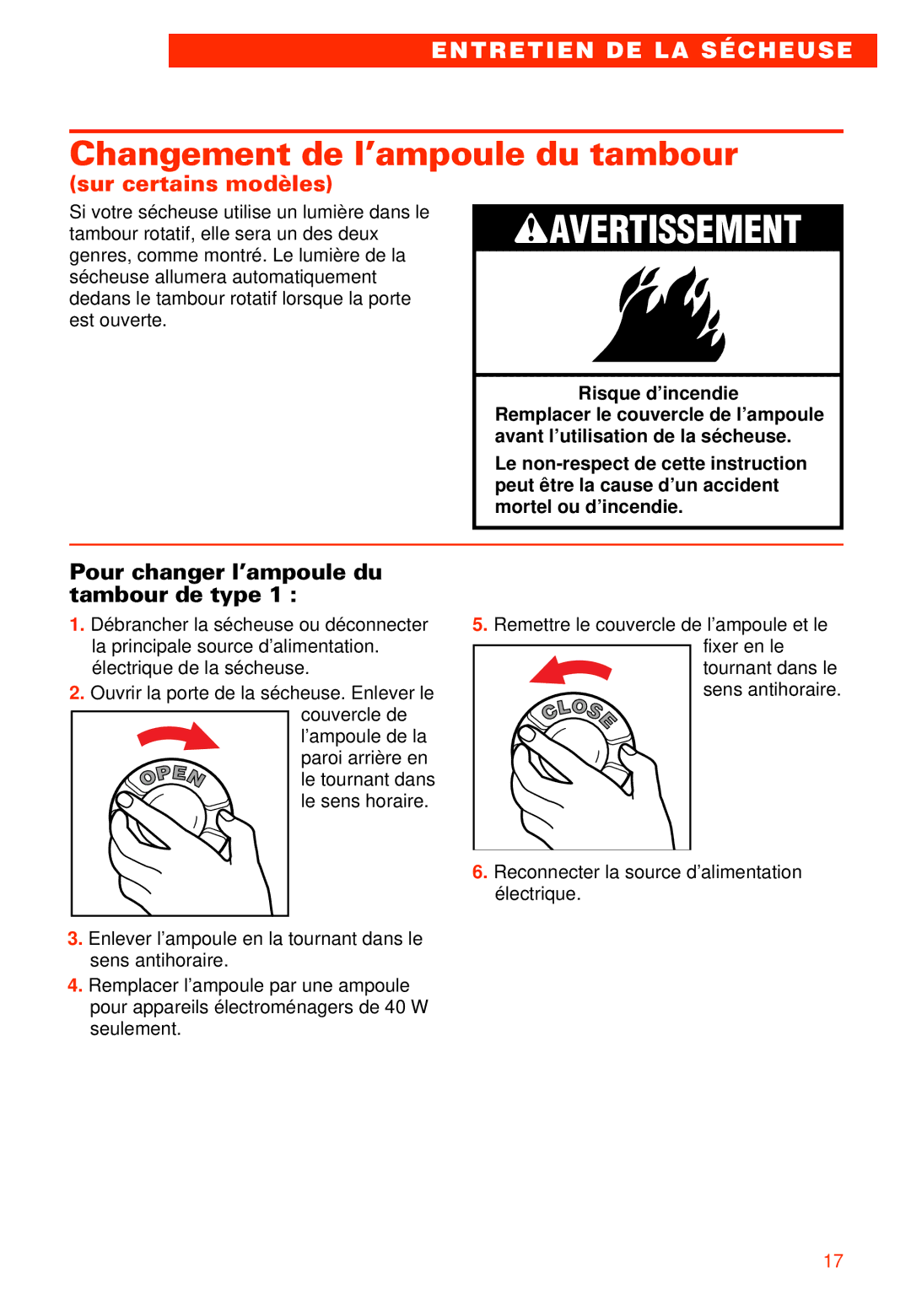 Whirlpool 3405792 manual Changement de l’ampoule du tambour, Pour changer l’ampoule du tambour de type 