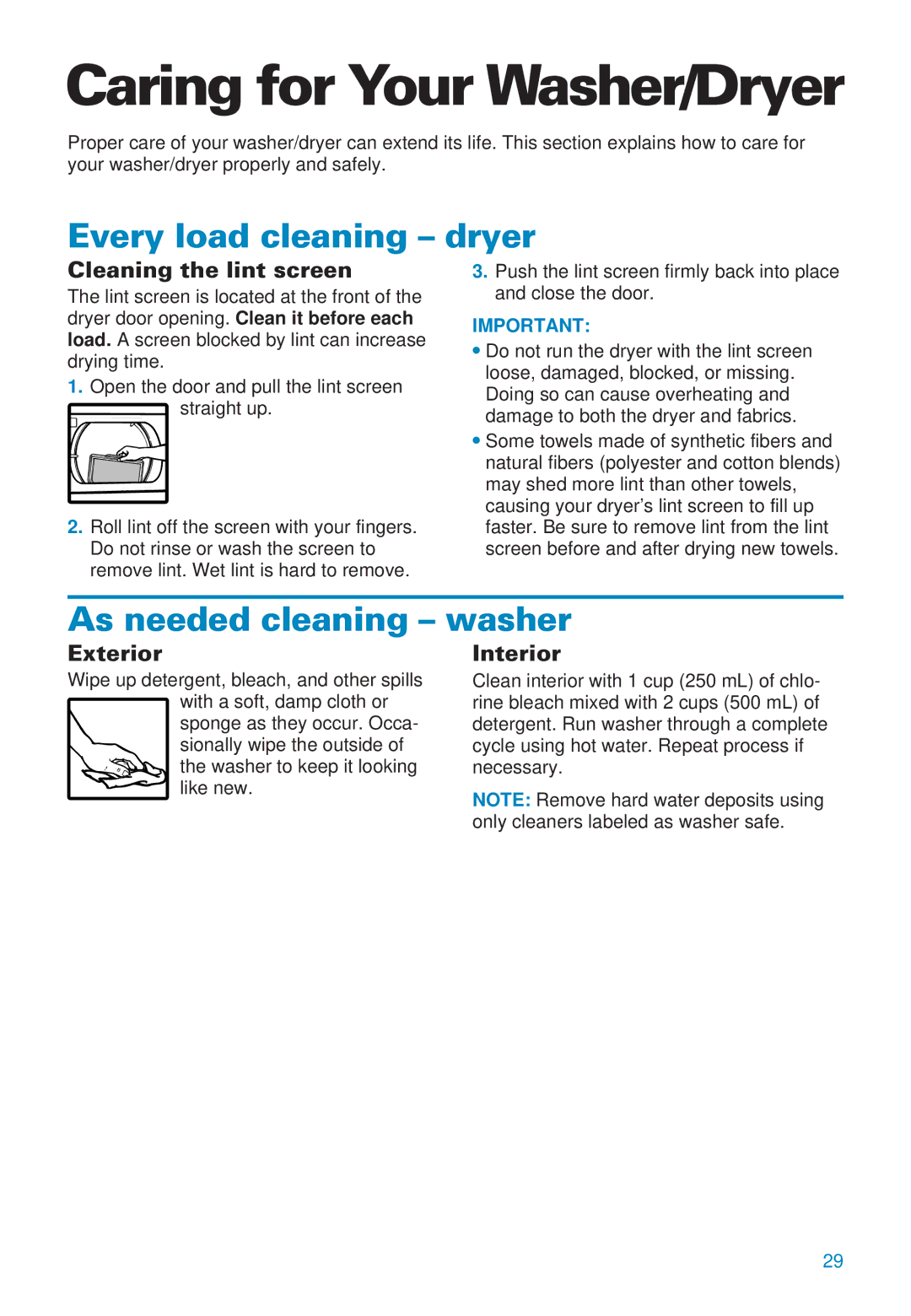 Whirlpool 3406874 warranty Caring for Your Washer/Dryer, Every load cleaning dryer, As needed cleaning washer 