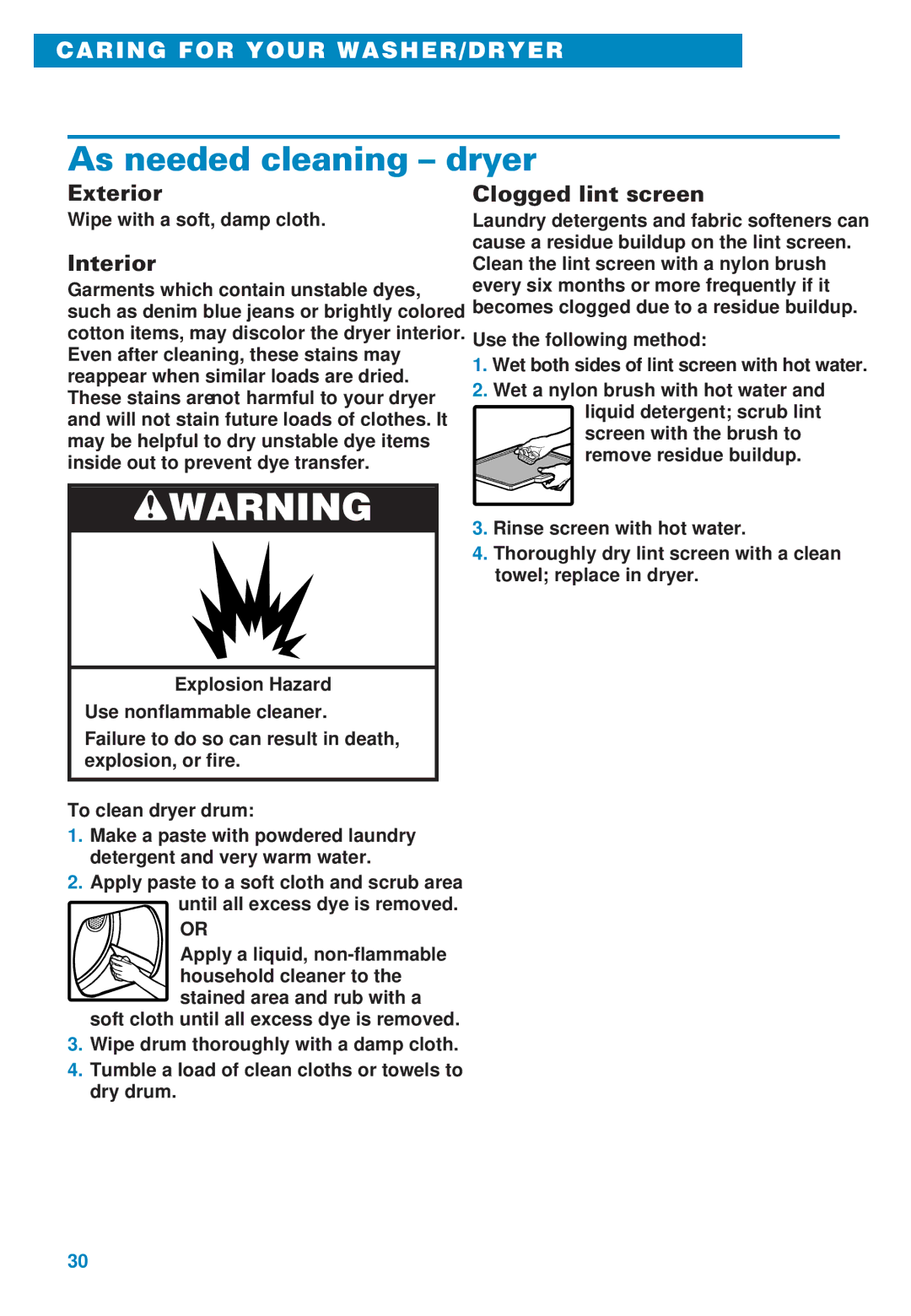 Whirlpool 3406874 warranty As needed cleaning dryer, Clogged lint screen, Use the following method 