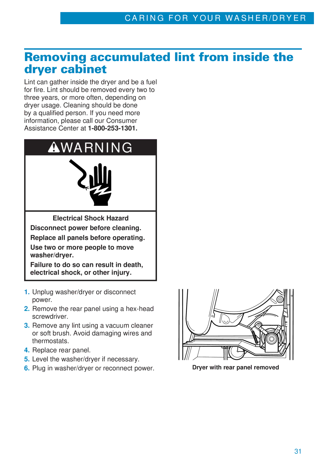 Whirlpool 3406874 warranty Removing accumulated lint from inside the dryer cabinet, Plug in washer/dryer or reconnect power 