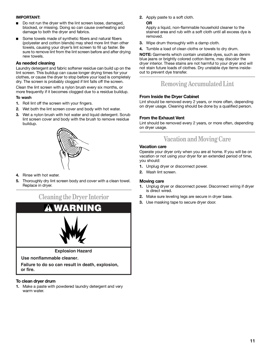 Whirlpool 3406879 manual Cleaning the Dryer Interior, Removing Accumulated Lint, Vacation and Moving Care 