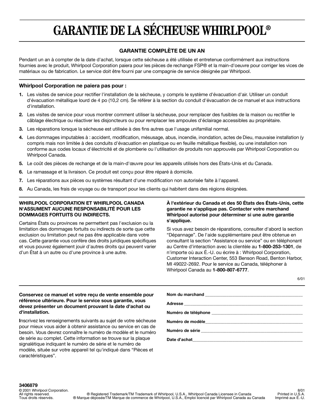 Whirlpool 3406879 manual Garantie DE LA Sécheuse Whirlpool, Whirlpool Corporation ne paiera pas pour 