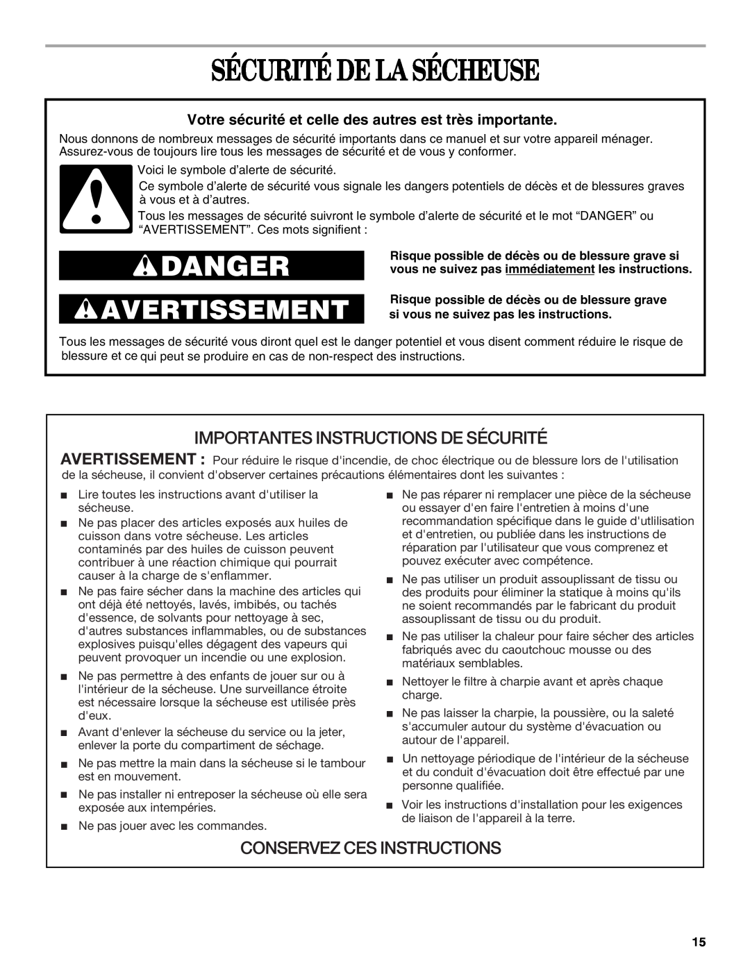 Whirlpool 3406879 manual Sécurité De La Sécheuse, Importantes Instructions De Sécurité, Conservez Ces Instructions, Danger 