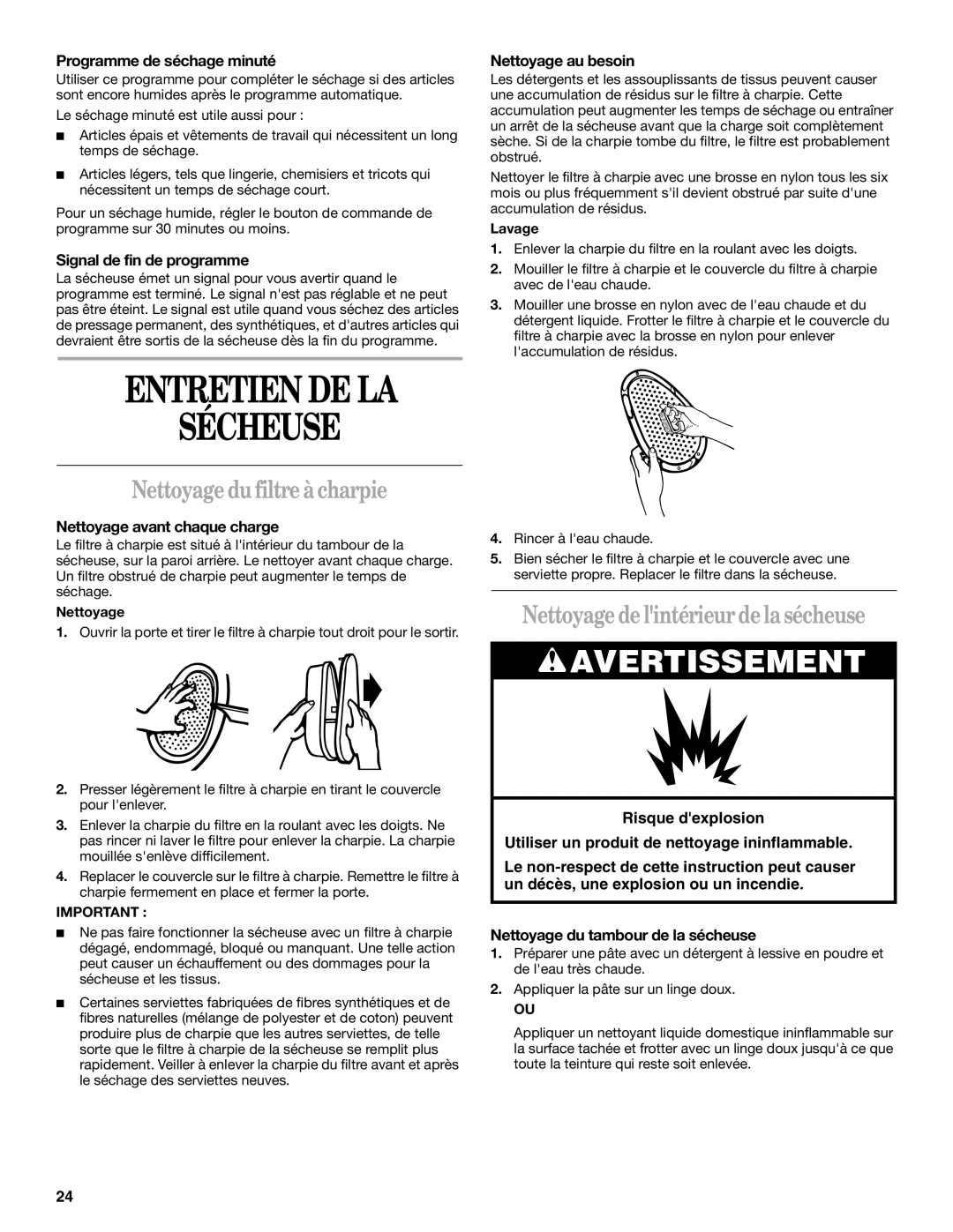 Whirlpool 3406879 manual Entretien De La Sécheuse, Nettoyage du filtre à charpie, Nettoyage de lintérieur de la sécheuse 