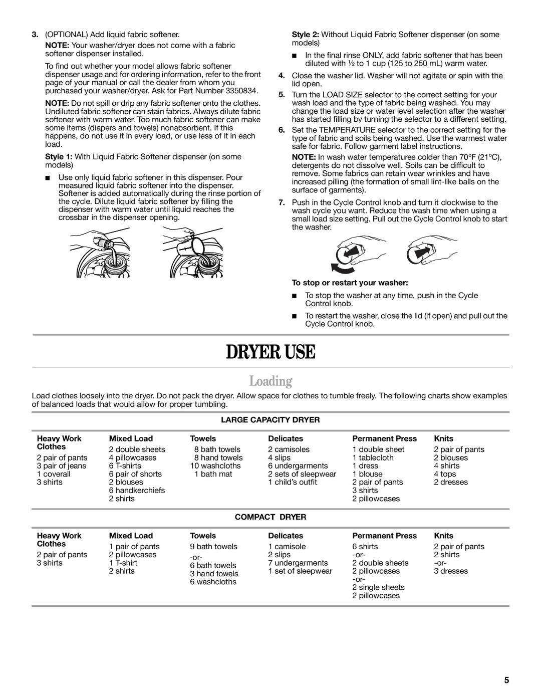 Whirlpool 3406881 Dryer USE, Optional Add liquid fabric softener, To stop or restart your washer, Large Capacity Dryer 