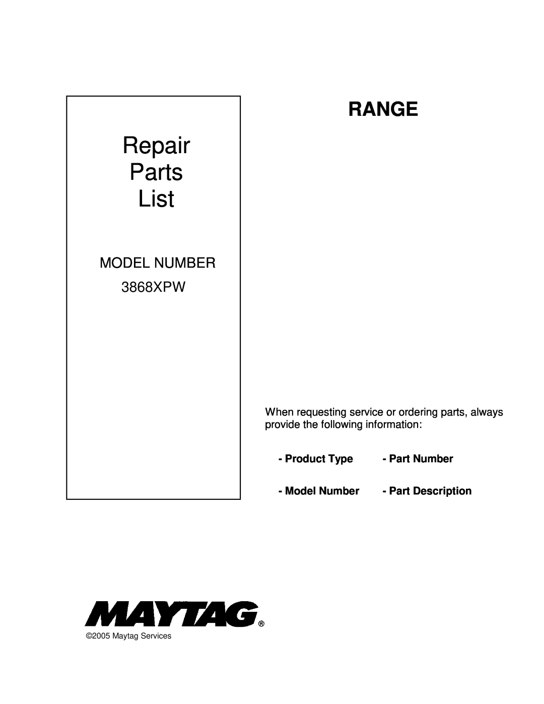 Whirlpool 3868XPW manual Product Type, Part Number, Model Number, Part Description, Repair Parts List, Range 