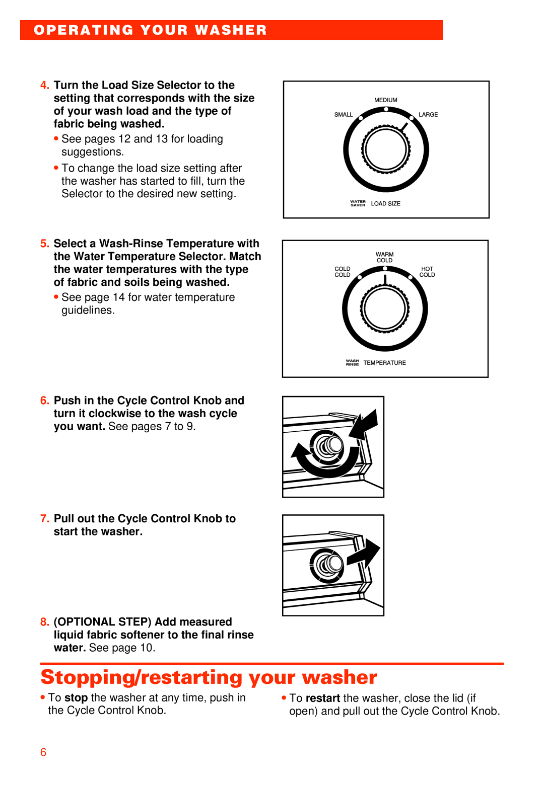 Whirlpool 3950306 warranty Stopping/restarting your washer, Operating Your Washer 