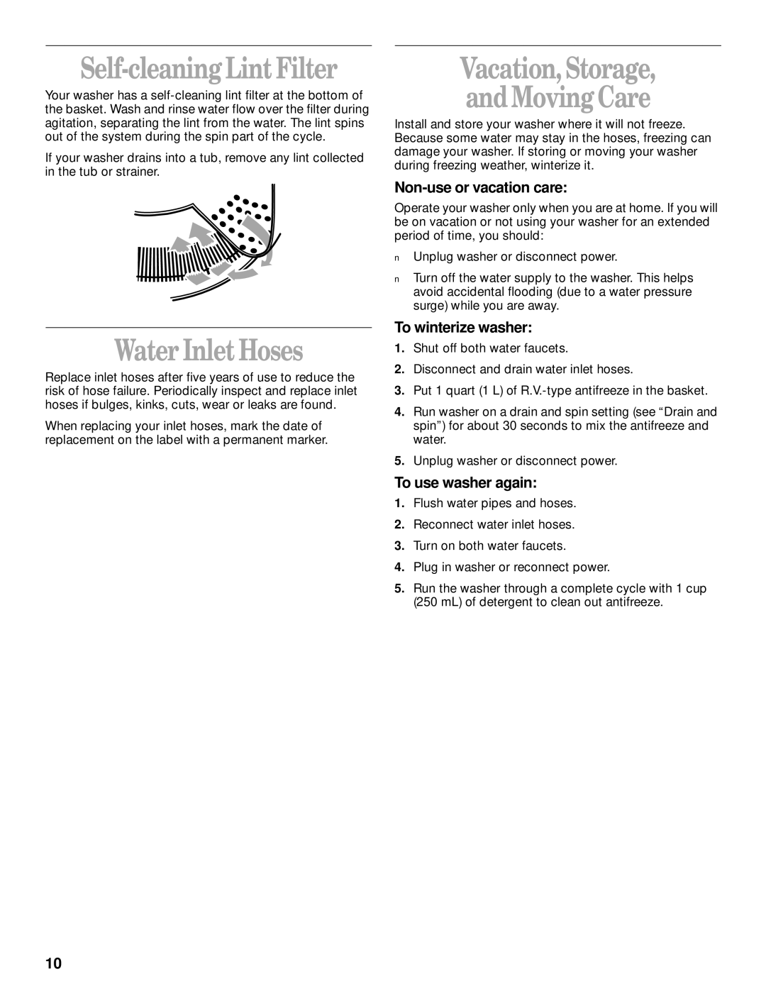 Whirlpool 3950319 manual Self-cleaningLint Filter, WaterInlet Hoses, Non-use or vacation care, To winterize washer 