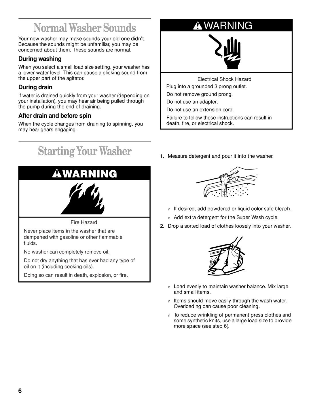 Whirlpool 3950319 NormalWasherSounds, Starting Your Washer, During washing, During drain, After drain and before spin 