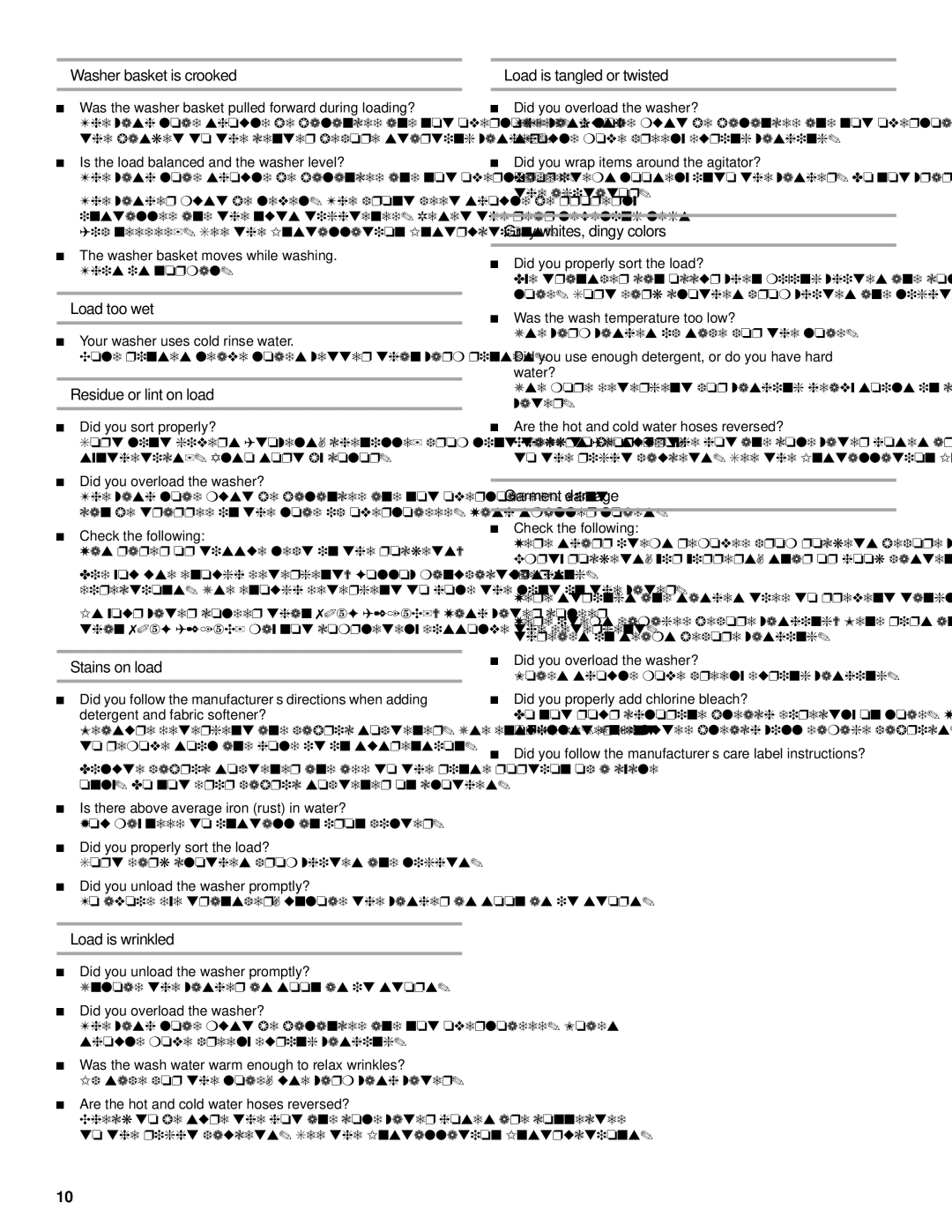 Whirlpool 3953964 manual Washer basket is crooked Load is tangled or twisted, Load too wet, Residue or lint on load 