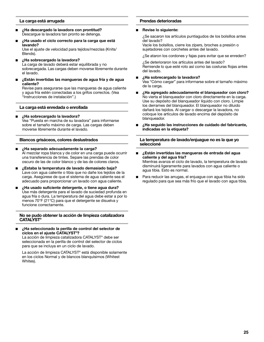 Whirlpool 3955876 manual La carga está arrugada, La carga está enredada o enrollada, Prendas deterioradas 