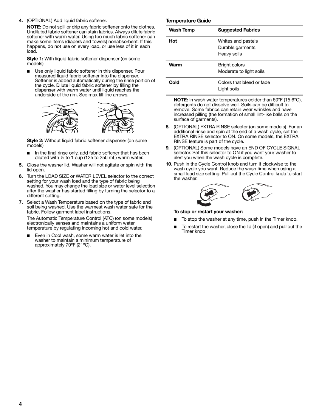 Whirlpool 3955887 warranty Wash Temp Suggested Fabrics Hot, Warm, Cold, To stop or restart your washer 