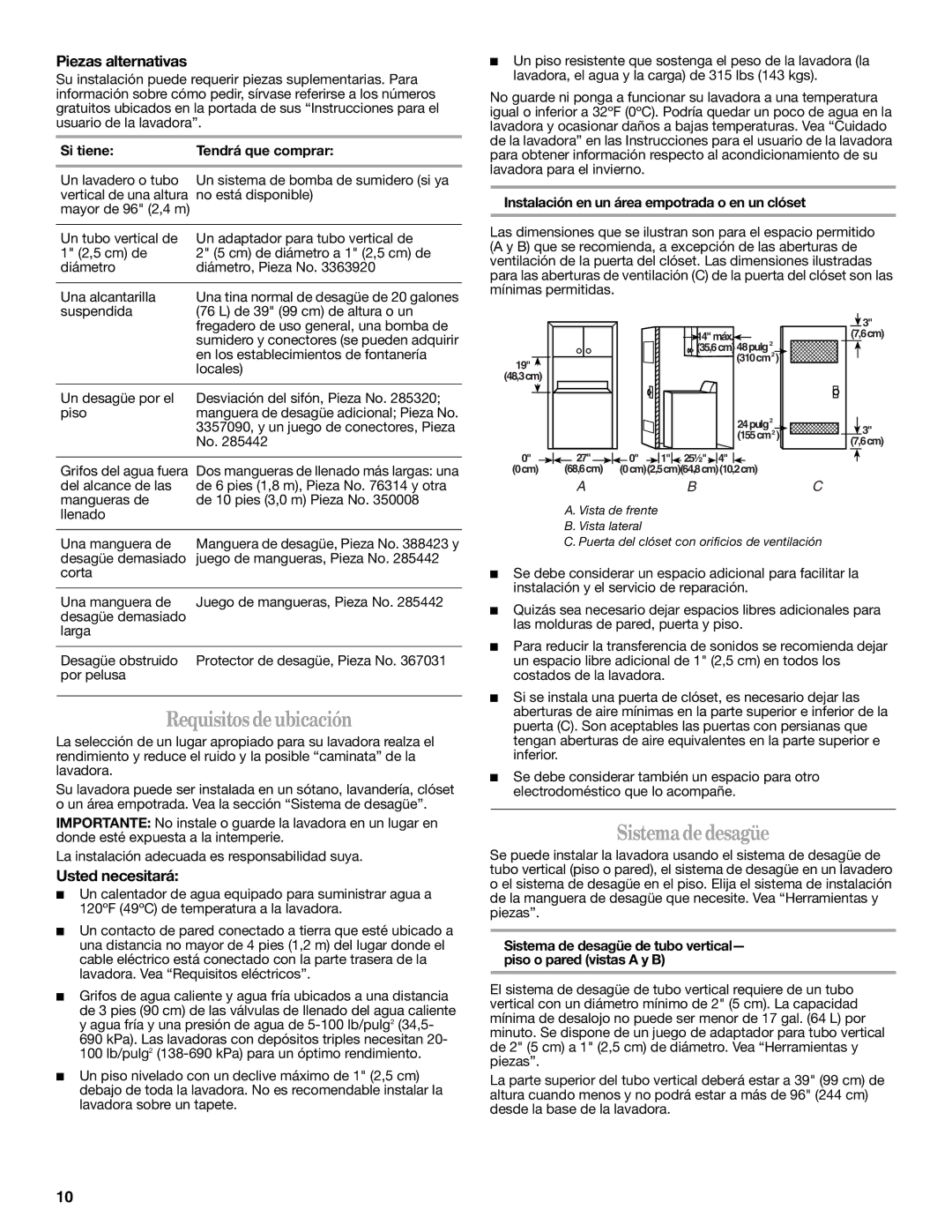 Whirlpool 3957165 installation instructions Requisitos deubicación, Sistemadedesagüe, Piezas alternativas, Usted necesitará 