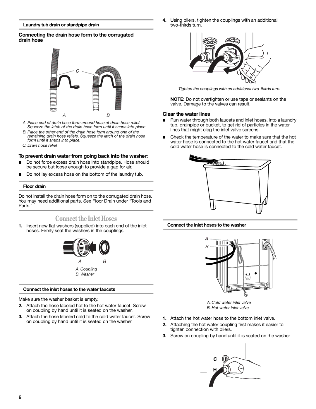 Whirlpool 3957165 ConnecttheInletHoses, Connecting the drain hose form to the corrugated drain hose, Clear the water lines 