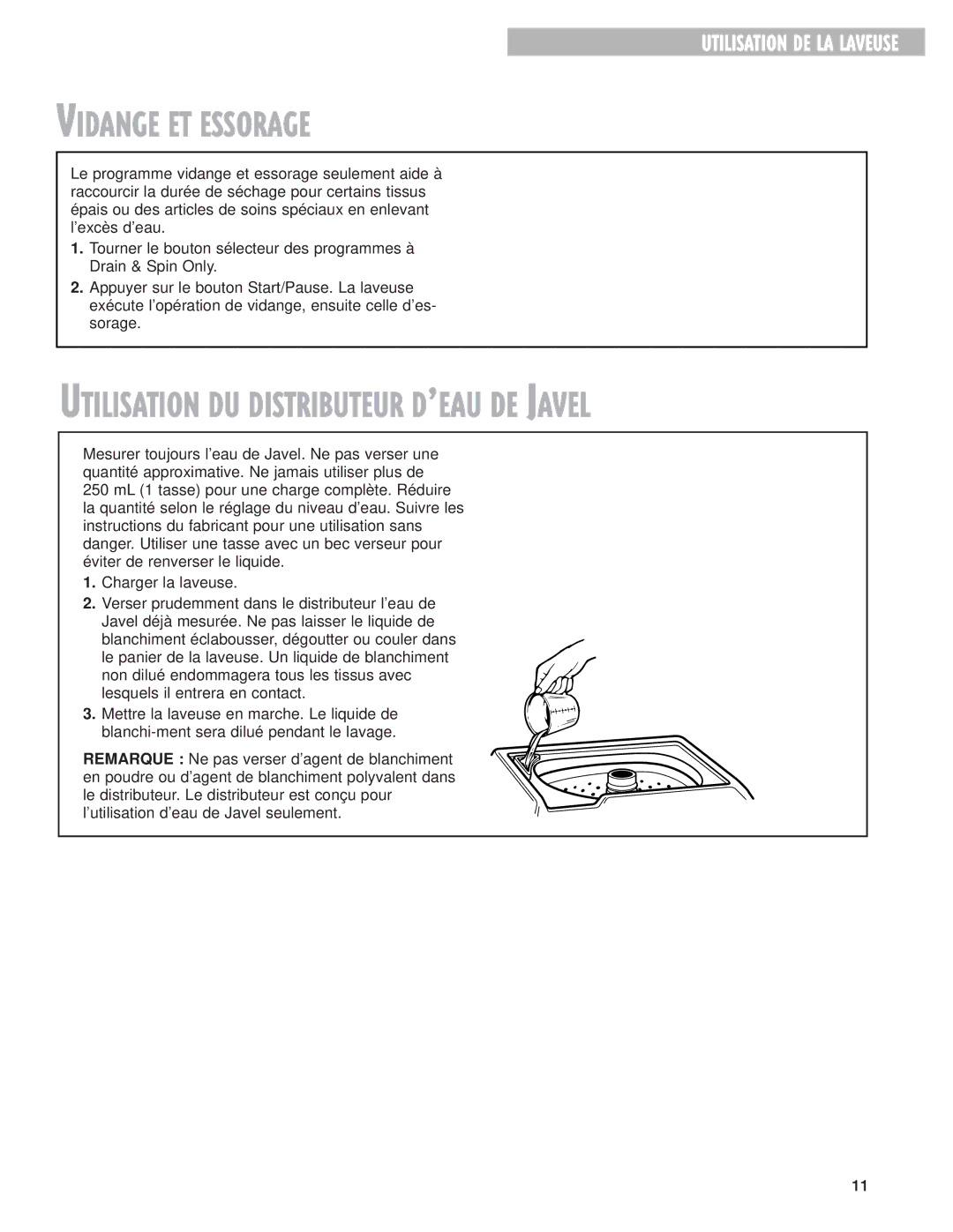 Whirlpool 3967363 warranty Vidange ET Essorage, Utilisation DU Distributeur Dõeau DE Javel 