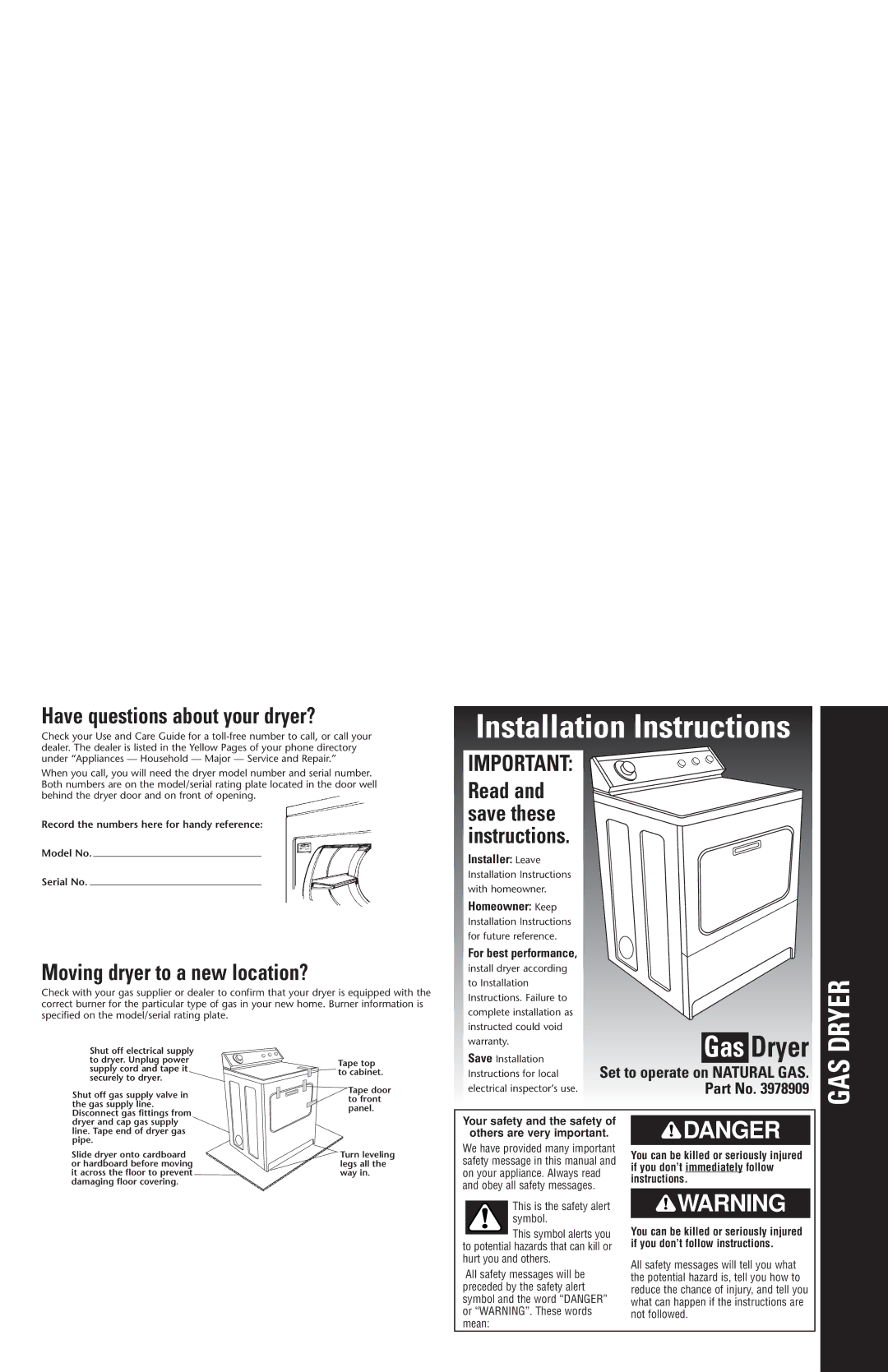 Whirlpool 3978909 installation instructions Have questions about your dryer?, Moving dryer to a new location? 