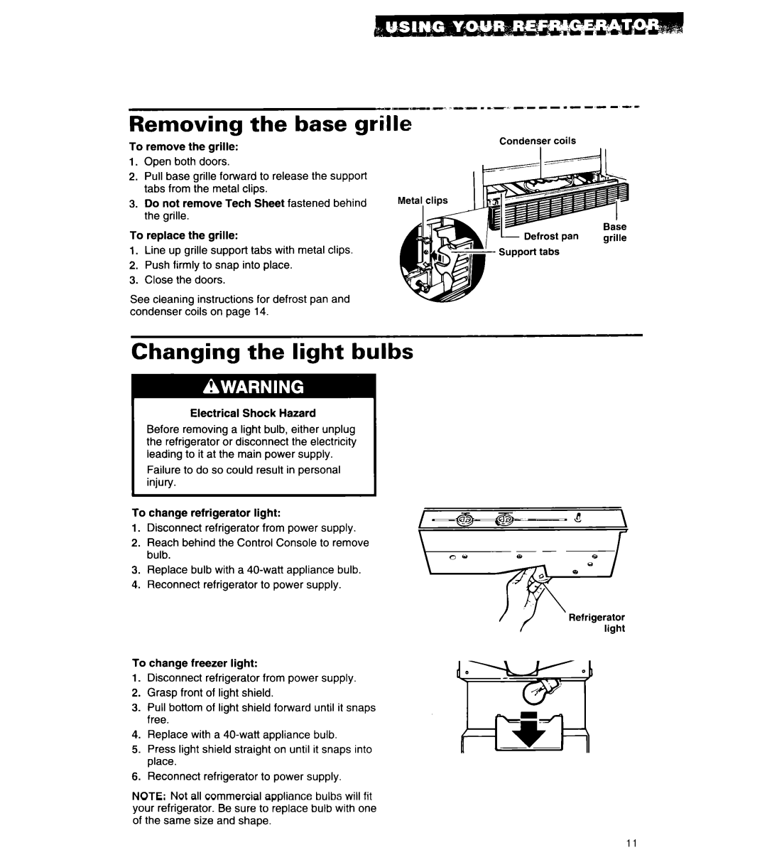 Whirlpool 6ED20PK, 3ED20PK warranty Removing the base gril, Changing the light bulbs 