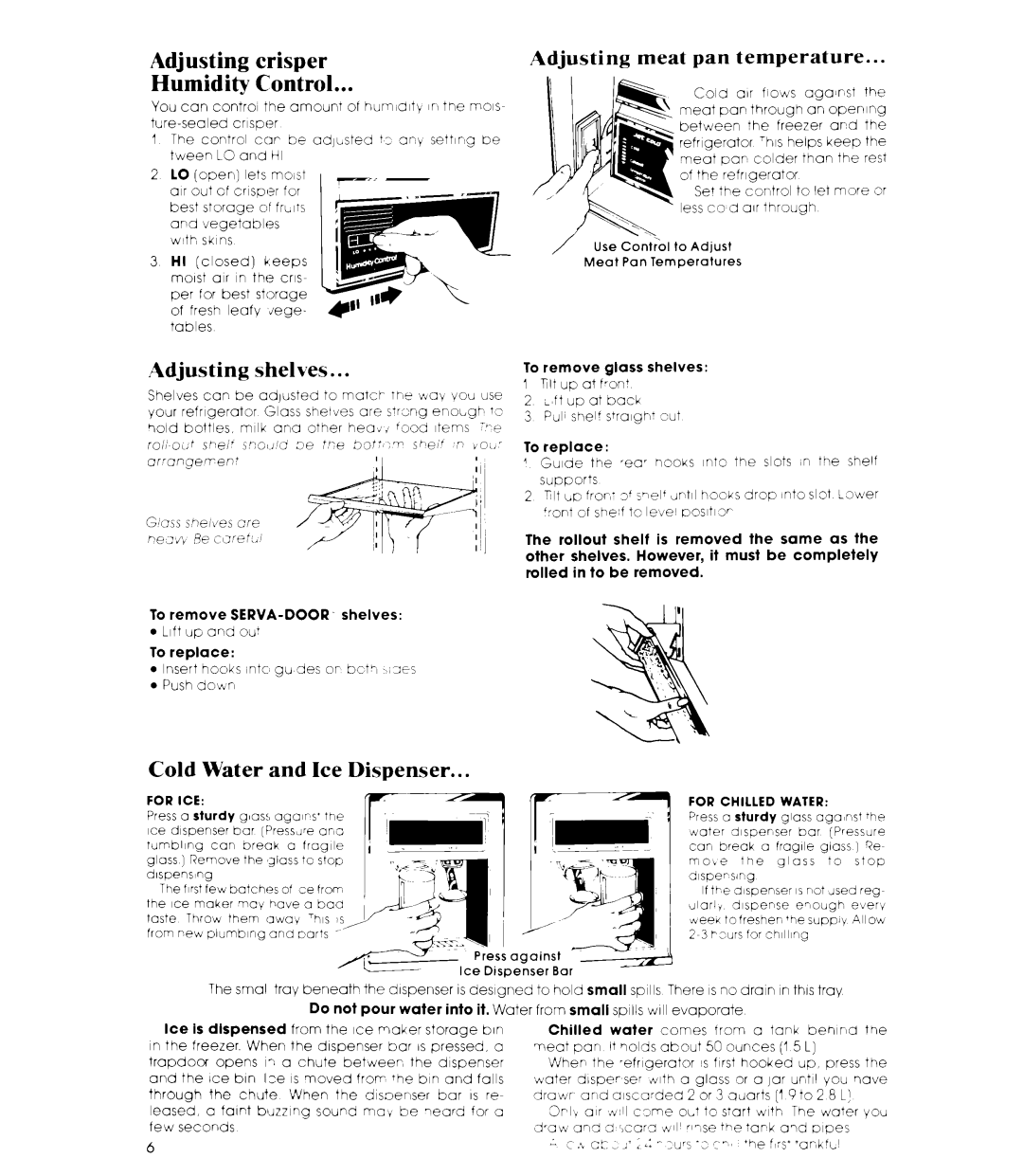 Whirlpool 3ED26MM manual Adjusting Crisper Humidi, Adjusting Shelves, Cold Water and Ice Dispenser 