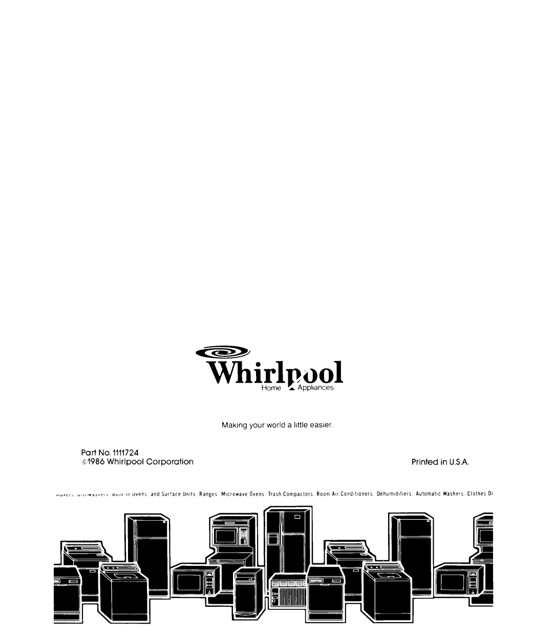 Whirlpool 3ED26MM manual Makmg your world a little easier, ~1986 Whirlpool Corporation, Home, Appliances 