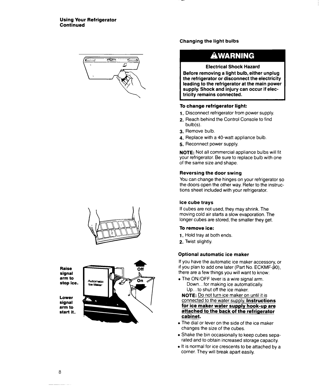 Whirlpool 3Ell8GK manual Using Your Refrigerator Continued 